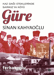 Kaz Dağı Eteklerinde Sarıkız’ın Köyü Güre