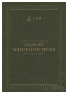 Kazasker Mustafa İzzet Efendi Sülüs-Nesih Hat Meşkleri