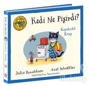 Kedi Ne Pişirdi? - Meşe Palamudu Ormanı'ndan Masallar (Kapakçıklı Kitap) (Ciltli)