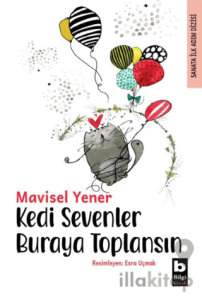 Kedi Sevenler Buraya Toplansın