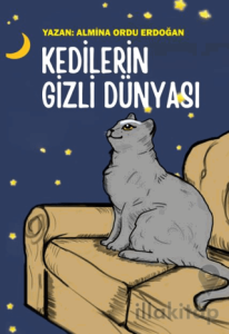 Kedilerin Gizli Dünyası