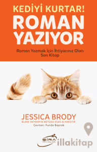 Kediyi Kurtar! Roman Yazıyor