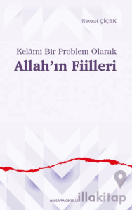 Kelâmi Bir Problem Olarak Allah’ın Fiilleri