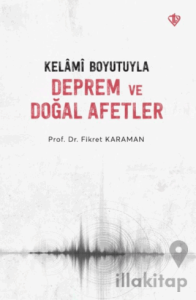 Kelami Boyutuyla Deprem ve Doğal Afetler