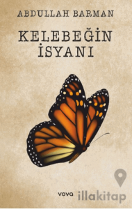 Kelebeğin İsyanı