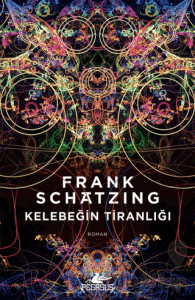 Kelebeğin Tiranlığı