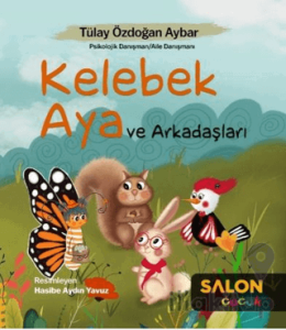 Kelebek Aya ve Arkadaşları