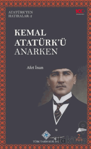 Kemal Atatürk'ü Anarken