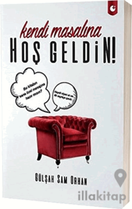 Kendi Masalına Hoşgeldin!