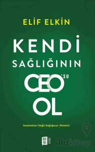 Kendi Sağlığı'nın Ceo'su Ol