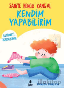 Kendim Yapabilirim - Giyinmeyi Öğreniyorum