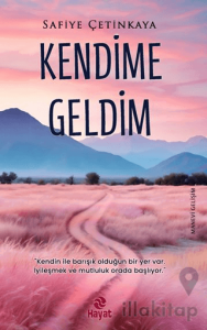 Kendime Geldim