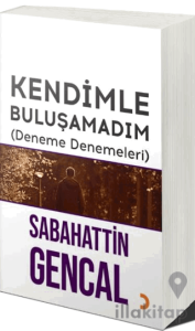 Kendimle Buluşamadım