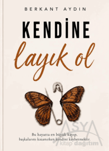 Kendine Layık Ol