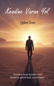 Kendine Varan Yol