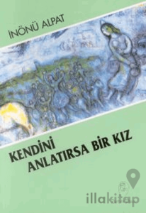 Kendini Anlatırsa Bir Kız