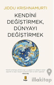 Kendini Değiştirmek, Dünyayı Değiştirmek