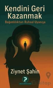 Kendini Geri Kazanmak