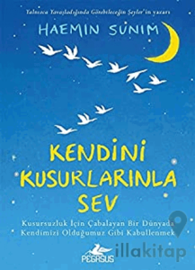 Kendini Kusurlarınla Sev