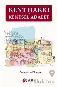 Kent Hakkı Ve Kentsel Adalet