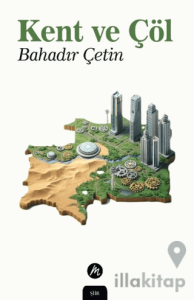 Kent ve Çöl
