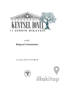 Kentsel İonia - 13 Şehrin Hikayesi 1. Cilt Bölgesel Görünümler