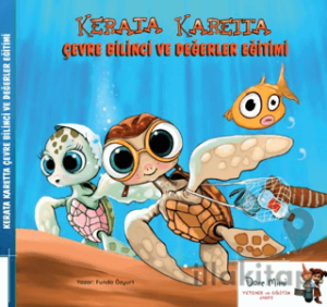 Kerata Karetta Çevre Bilinci ve Değerler Eğitimi