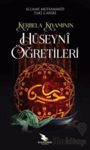 Kerbela Kıyamının Hüseyni Öğretileri