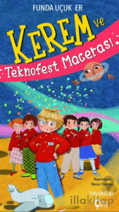 Kerem ve Teknofest Macerası