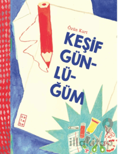 Keşif Günlüğüm