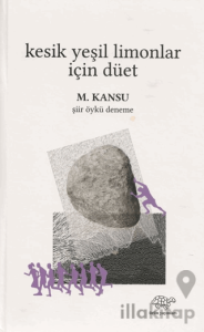 Kesik Yeşil Limonlar İçin Düet