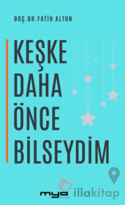 Keşke Daha Önce Bilseydim