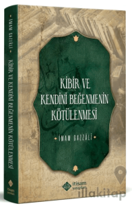 Kibir ve Kendini Beğenmenin Kötülenmesi