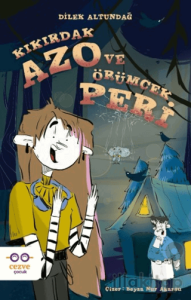 Kıkırdak Azo ve Örümcek Peri