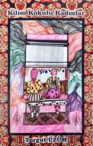Kilim Kokulu Kadınlar