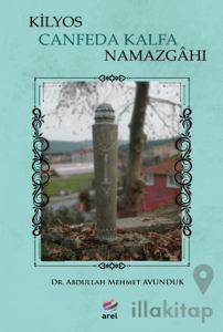 Kilyos Canfeda Kalfa Namazgahı