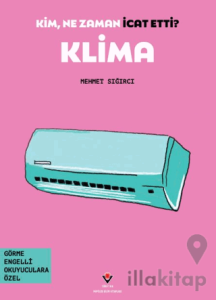 Kim, Ne Zaman İcat Etti? Klima