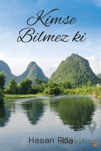 Kimse Bilmez ki