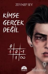 Kimse Gerçek Değil (Ciltli)