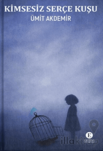 Kimsesiz Serçe Kuşu