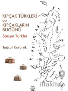 Kıpçak Türkleri ve Kıpçakların Bugünü