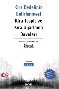 Kira Bedelinin Belirlenmesi – Kira Tespit ve Kira Uyarlama Davaları