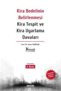 Kira Bedelinin Belirlenmesi Kira Tespit ve Kira Uyarlama Davaları