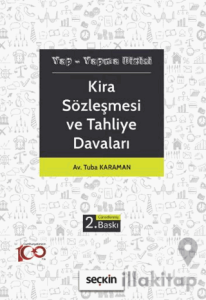 Kira Sözleşmesi ve Tahliye Davaları