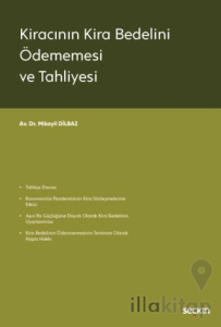 Kiracının Kira Bedelini Ödememesi ve Tahliyesi