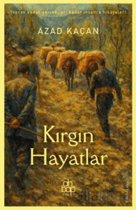 Kırgın Hayatlar