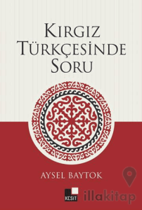 Kırgız Türkçesinde Soru