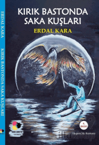 Kırık Bastonda Saka Kuşları