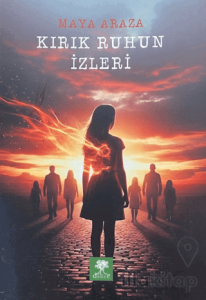 Kırık Ruhun İzleri