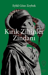 Kırık Zihinler Zindanı